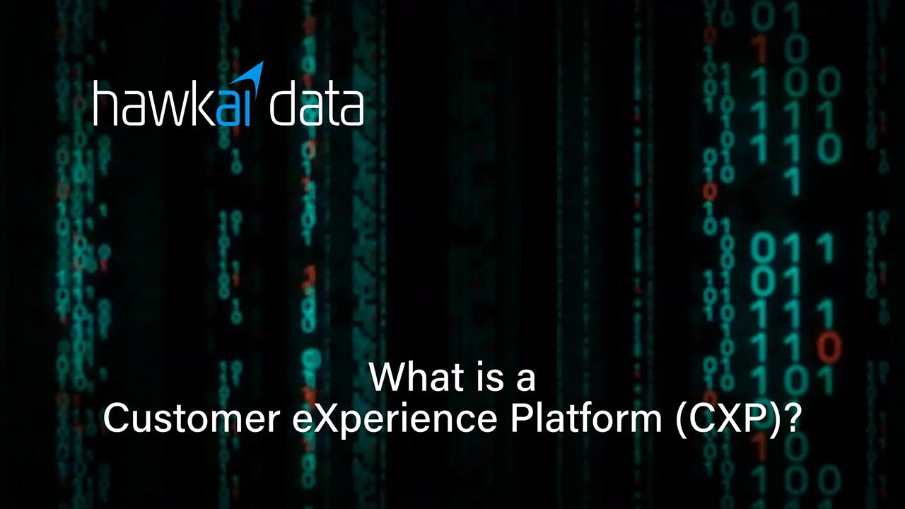 What is a Customer eXperience Platform (CXP)?